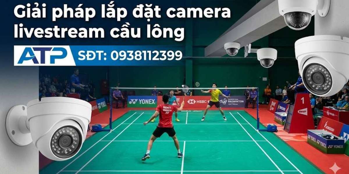 Giải pháp lắp đặt camera livestream sân cầu lông giá rẻ